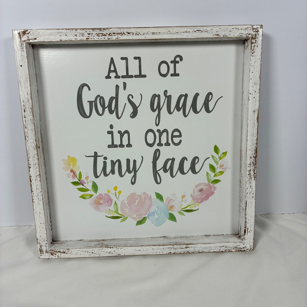 All of God's Grace In One Tiny Face Rustic Farmhouse Nursery Shabby Chic Cottage